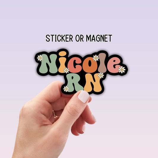 Custom nurse gift personalized nurse magnet sticker Registered nurse RN Retro font Floral Name Personalized healthcare LVN CNA name gift