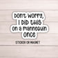 Funny Nurse sticker, Nursing student, RN gift, healthcare, nurse magnet, Nurse gift, water bottle nurse sticker, nurse sticker, locker decor