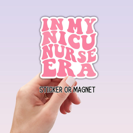 In my NICU nurse era NICU Nurse Gift nurse nurse magnet healthcare water bottle nurse sticker Retro nurse Nicu lap top decal Neonatal nurse