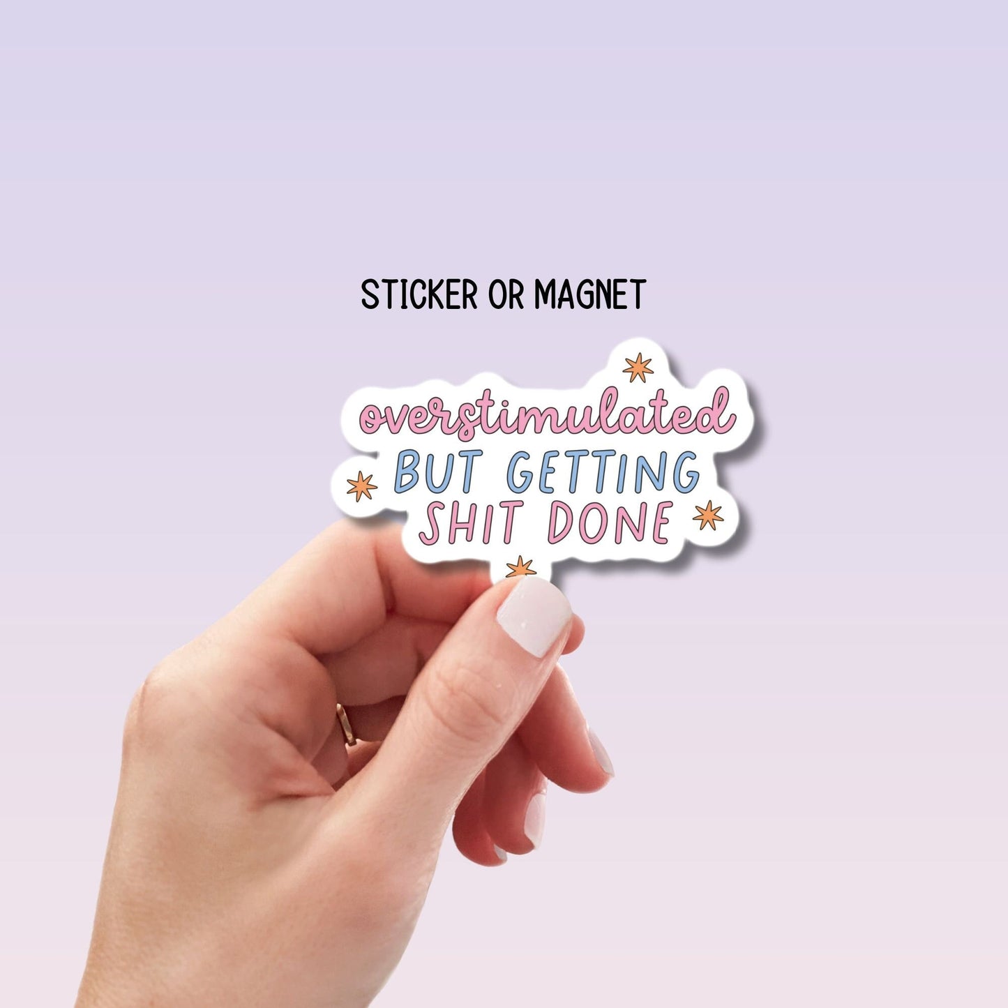 Overstimulated Mental health Retro aesthetic sticker Sticker Tumbler cup sticker Gift for mom Lap top sticker water bottle magnet positivity