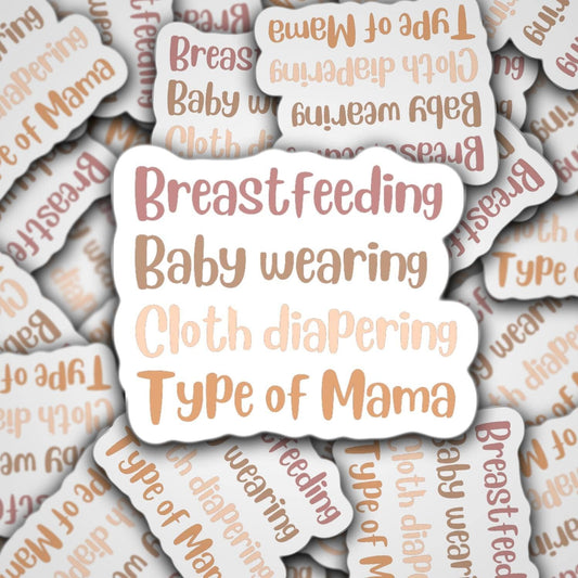 Motherhood sticker, breastfeeding, baby wearing, cloth diapering mama sticker, mom life sticker, crunchy mama sticker, lap top decal,