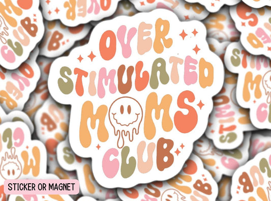 Overstimulated moms club Retro mom mama aesthetic sticker Mama Sticker Tumbler cup sticker Gift for mom Lap top sticker water bottle magnet