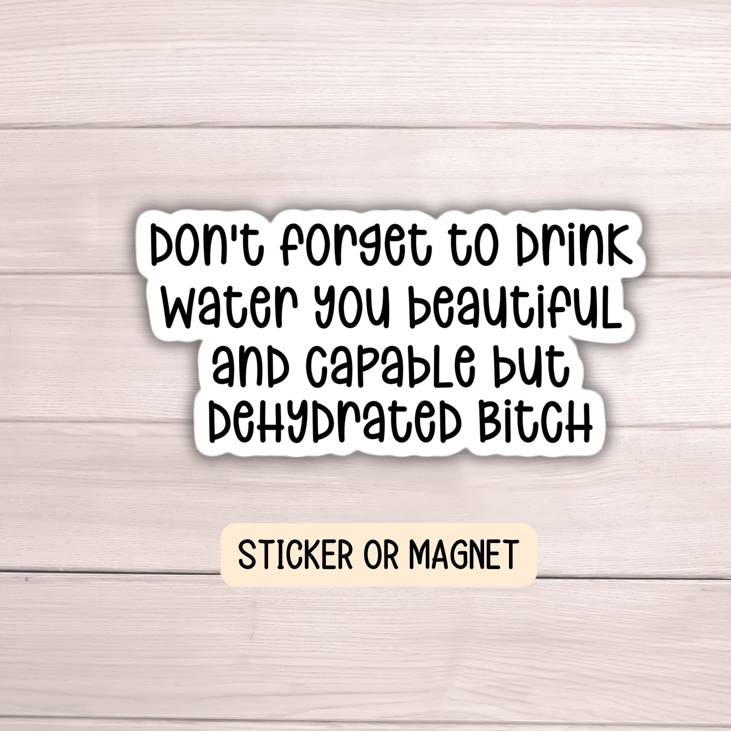 Don't forget to drink water sticker Funny adult inappropriate water bottle sticker sarcastic stickers magnet Emotional support snarky humor