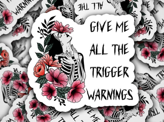 Give Me All The Trigger Warnings booktok bookish smut Sticker magnet Dark Romance Bookish Gift book club gift Laptop Sticker