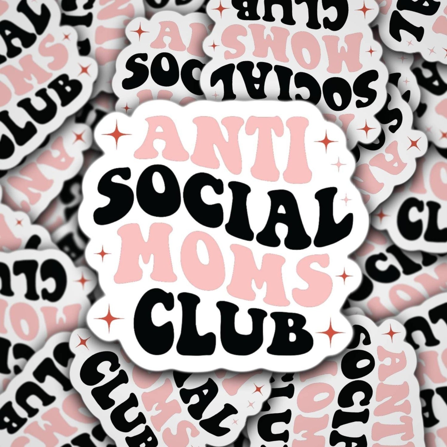 Anti Social Moms Club Sticker Retro mama Mom Stickers Mothers Day Gift Water bottle Sticker Introvert gift Anxiety sticker gift mama cup